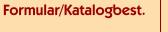 Formular/Katalogbest.